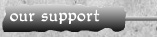Our Support